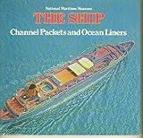 The ship. [6], Channel packets and ocean liners, 1850-1970
