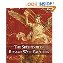 The Splendor of Roman Wall Painting