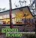 The Green House: New Directions in Sustainable Architecture