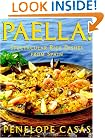 Paella!: Spectacular Rice Dishes From Spain