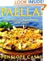 Paella!: Spectacular Rice Dishes From Spain