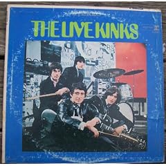 The Kinks Live by The Kinks, Composer, Kybds, Vcls, Prdcr) Ray Davies (Guitar, Harmonica, Keyboards, Vocals) Dave Davies (Guitar, Mick Avory (Drums), and Shel Talmy (Producer) (Vinyl - 1967) - Live