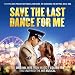 Save the Last Dance for Me