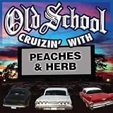 Old School Cruizin With Peaches and Herb