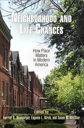 neighborhood and life chances how place matters in modern america the city in the twenty first century
