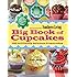 Presented by Southern Living Big Book of Cupcakes: 150 Brilliantly Delicious Dreamcakes
