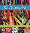 Silk Unraveled: Experiments...