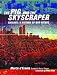 The Pig and the Skyscraper: Chicago - A History of Our Future (Illinois)