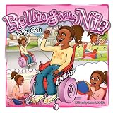 Rolling With Nia- Nia Can