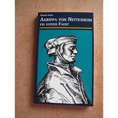 Agrippa von Nettesheim, Ein echter Faust