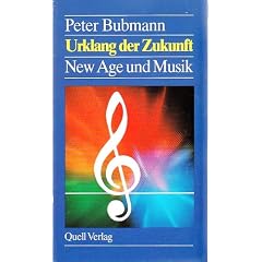 Urklang der Zukunft. New Age und Musik