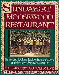 Sundays at Moosewood Restaurant: Ethnic and Regional Recipes from the Cooks at the Legendary Restaurant (Cookery)