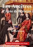 Les ancêtres d\'Anne de Bretagne