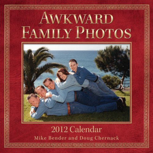 Awkward Family Photos: 2012 Wall Calendar