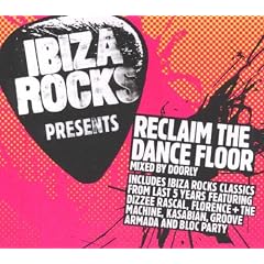 Ibiza Rocks Presents Reclaim The Dancefloor Mixed By Doorly