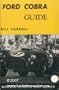 Ford Cobra guide, (Modern sports car series)