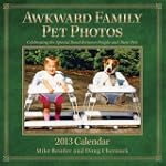 Awkward Family Pet Photos 2013 Wall C...