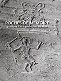 Roches de m�moire : 5000 ans d'art rupestre dans les Alpes par Breteau