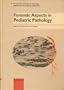 Forensic Aspects in Pediatric Pathology (Perspectives in Pediatric Pathology)