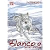 Blanco, Tome 2 : L'instinct du retour