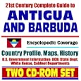 21st Century Complete Guide to Antigua and Barbuda - Encyclopedic Coverage, Country... by U.S. Government
