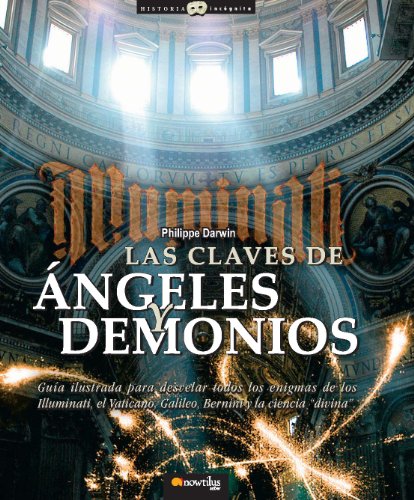 Las Claves de Angeles y Demonios (Historia Incognita / Unknown History) (Spanish Edition)