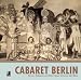 Cabaret Berlin: Revue, Kabarett and Film Music between the Wars