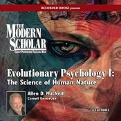 The Modern Scholar: Evolutionary Psychology I: The Science of Human Nature | [Allen D. MacNeill]