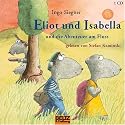 Eliot und Isabella und die Abenteuer am Fluss