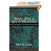 Body, Soul, and Life Everlasting: Biblical Anthropology and the Monism-Dualism Debate