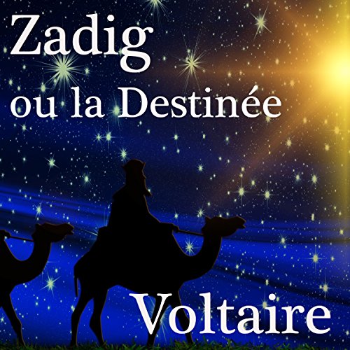 Zadig ou la Destinée gratuit Zadig ou la Destinée gratuit