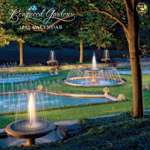 2012 Longwood Gardens Wall Calendar