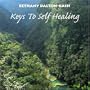 Keys To Self Healing