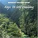 Keys To Self Healing