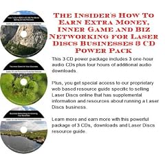The Insider's How To Earn Extra Money, Inner Game and Biz Networking for Laser Discs Businesses 3 CD Power Pack