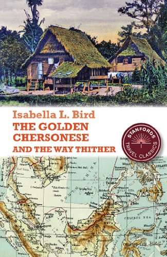 The Golden Chersonese and the Way Thither (Stanfords Travel Classics) The Golden Chersonese and the Way Thither (Stanfords Travel Classics)