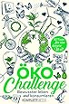 Die &Ouml;ko-Challenge - Bewusster leben und konsumieren 3831204527