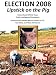 Books : Election 2008: Lipstick on the Pig (Substance of Governance; Legitimate Grievances; Candidates on the Issues; Balanced Budget 101; Call to Arms: Fund We Not Them; Annotated Bibliography)