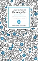 Conspicuous Consumption (Penguin Great Ideas)