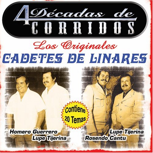 Los Cadetes de Linares - 4 Decadas De Corridos - Zortam Music