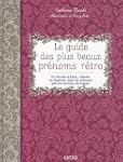 Le guide des plus beaux pr�noms r�tro