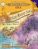 The Reconstruction Era, Grades 4 - 7 (American History Series)