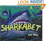 Sharkabet: A Sea of Sharks from A to Z