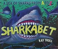 Sharkabet: A Sea of Sharks from A to Z