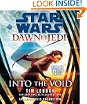 Into the Void: Star Wars (Dawn of the...