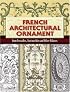 French Architectural Ornament: From Versailles, Fontainebleau and Other Palaces (Dover Books on Architecture)