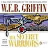 The Secret Warriors: A Men at War Novel, Book 2