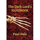 The Dark Lord's Handbook ~ Paul Dale