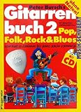 Zoom Produkt-Bild: Peter Bursch's Gitarrenbuch Band 2 (+CD) und Plektrum von Musik-Schubert! - Mit bekannten Liedbeispielen aus Pop,Folk,Rock und Blues. Von halb so schlimm bis ganz sch&ouml;n schwierig und alles ohne Noten! (Peter Bursch Gitarrenbuch) (Taschenbuch) (Noten/Sheetmusic)