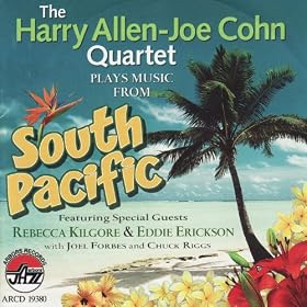 The Harry Allen-Joe Cohn Quartet Plays Music from South Pacific